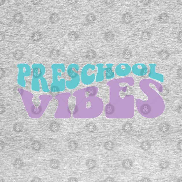 Preschool Vibes by Myartstor 